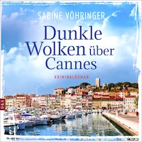 Dunkle Wolken über Cannes