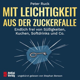 Mit Leichtigkeit aus der Zuckerfalle als Hörbuch