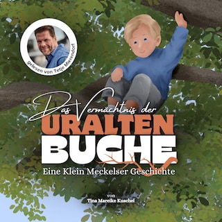 Das Vermächtnis der uralten Buche als Hörbuch