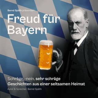 Freud für Bayern als Hörbuch