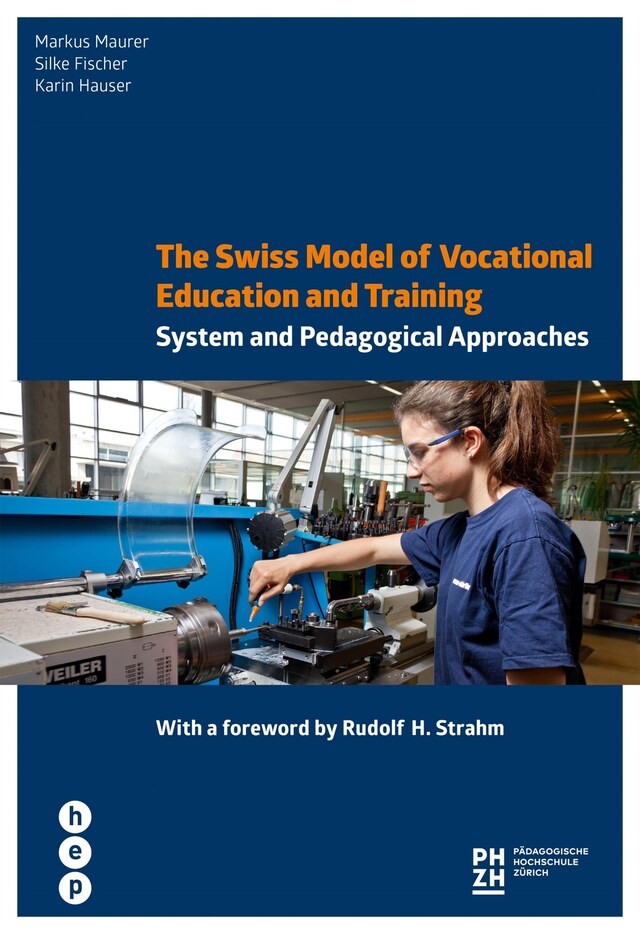 Book cover for The Swiss Model of Vocational Education and Training