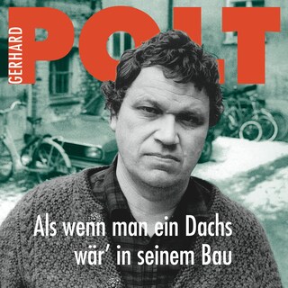 Als wenn man ein Dachs wär' in seinem Bau als Hörbuch