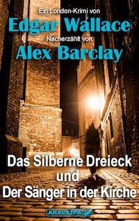 Das Silberne Dreieck und Der Sänger in der Kirche