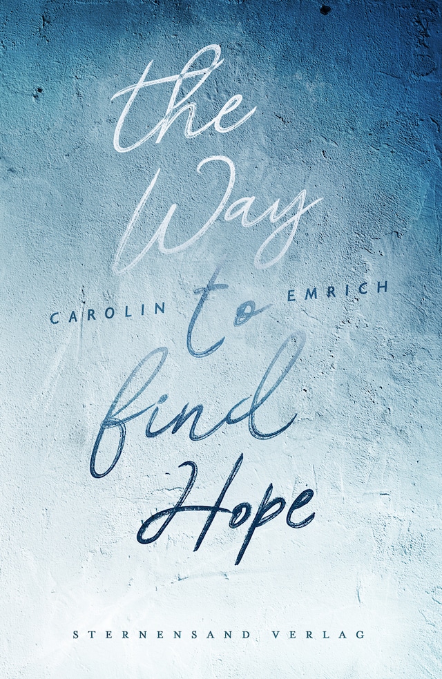Book cover for The way to find hope: Alina & Lars