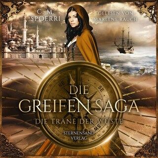Die Greifen-Saga (Band 2): Die Träne der Wüste als Hörbuch