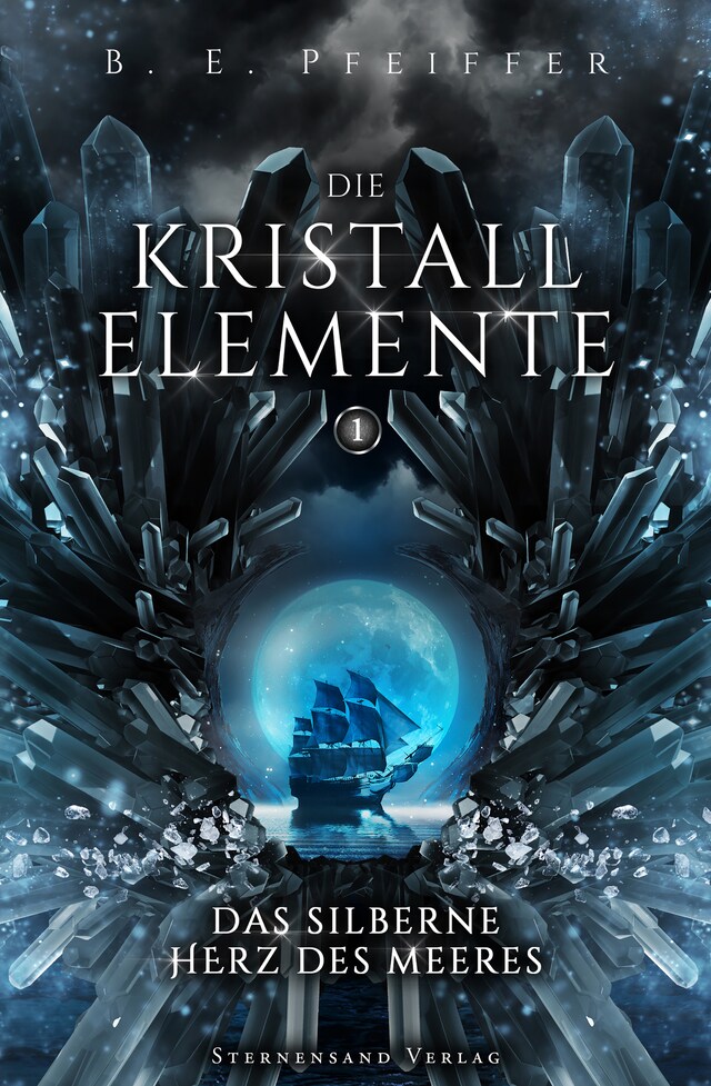 Book cover for Die Kristallelemente (Band 1): Das silberne Herz des Meeres