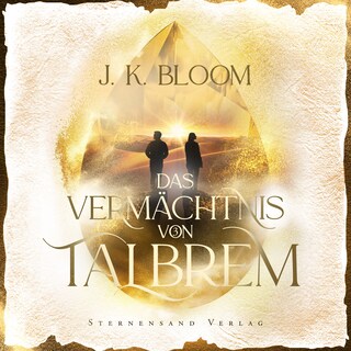 Das Vermächtnis von Talbrem (Band 3): Trügerische Wahrheit als Hörbuch