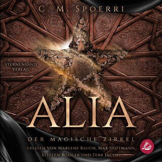 Alia (Band 1): Der magische Zirkel als Hörbuch