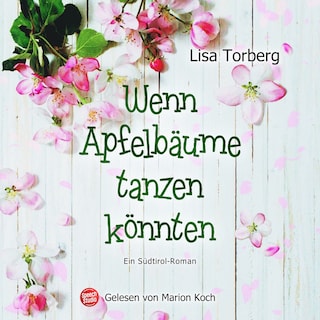 Wenn Apfelbäume tanzen könnten als Hörbuch