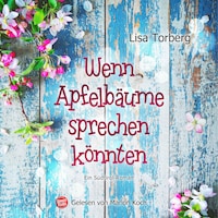 Wenn Apfelbäume sprechen könnten