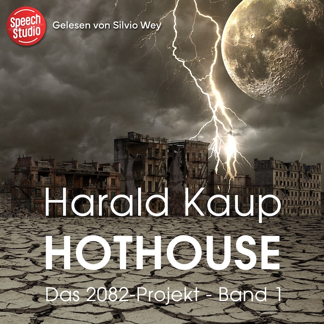Boekomslag van Hothouse (Das 2082-Projekt, Band 1)