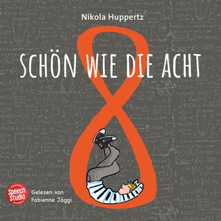 Schön wie die Acht als Hörbuch