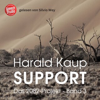 Support (Das 2082-Projekt, Band 3) als Hörbuch