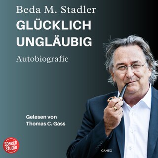 Glücklich ungläubig als Hörbuch
