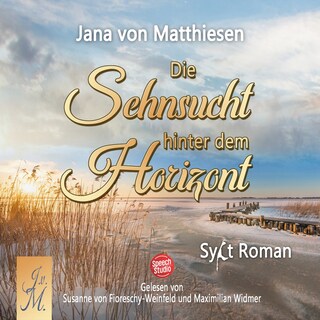 Die Sehnsucht hinter dem Horizont als Hörbuch