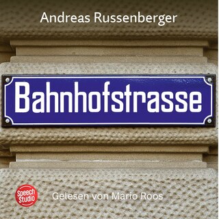 Bahnhofstrasse als Hörbuch
