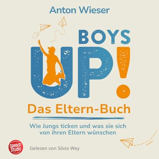 Boys Up! Das Eltern-Buch als Hörbuch
