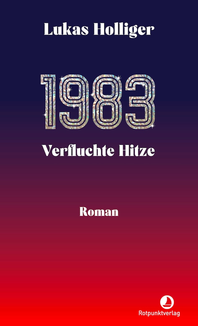 Book cover for 1983. Verfluchte Hitze