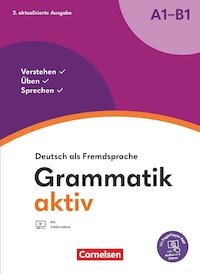 Grammatik aktiv - Deutsch als Fremdsprache - 2. aktualisierte Ausgabe - A1-B1