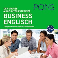PONS Der große Audio-Intensivtrainer BUSINESS ENGLISH