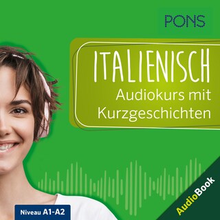 PONS Italienisch Audiokurs mit Kurzgeschichten als Hörbuch