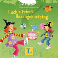 Huckla feiert Hexengeburtstag