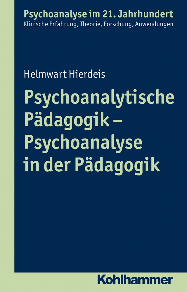 Couverture de livre pour Psychoanalytische Pädagogik - Psychoanalyse in der Pädagogik