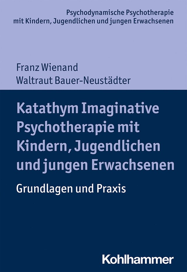 Buchcover für Katathym Imaginative Psychotherapie mit Kindern, Jugendlichen und jungen Erwachsenen