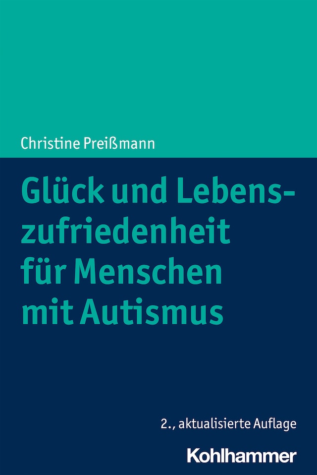 Kirjankansi teokselle Glück und Lebenszufriedenheit für Menschen mit Autismus