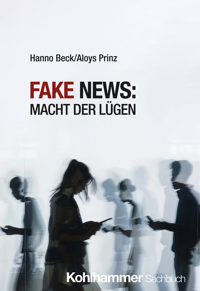 Book cover for Fake News: Macht der Lügen