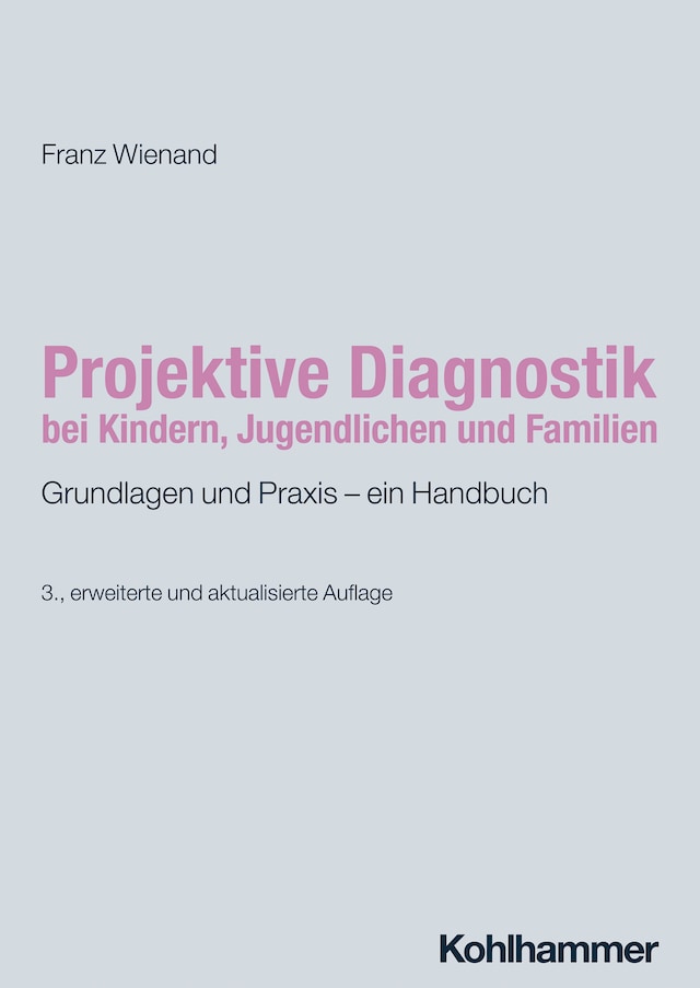 Kirjankansi teokselle Projektive Diagnostik bei Kindern, Jugendlichen und Familien