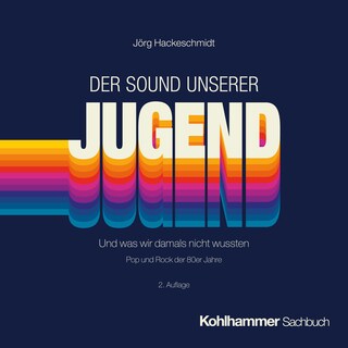 Der Sound unserer Jugend als Hörbuch