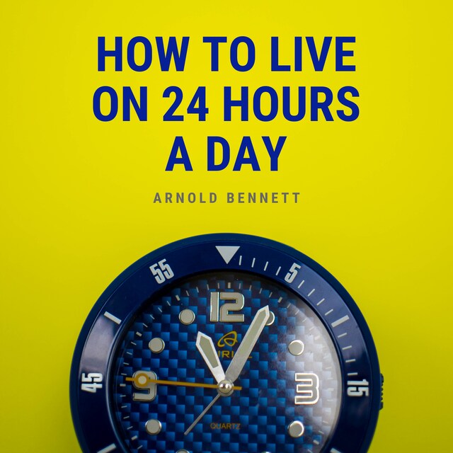 Book cover for How to Live on 24 Hours a Day