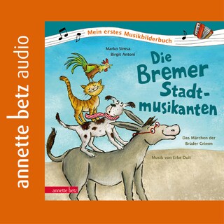 Die Bremer Stadtmusikanten als Hörbuch