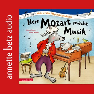 Herr Mozart macht Musik als Hörbuch