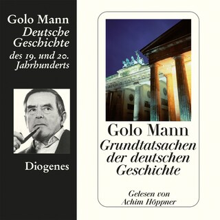 Grundtatsachen der deutschen Geschichte als Hörbuch