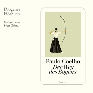 Der Weg des Bogens als Hörbuch