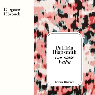 Der süße Wahn als Hörbuch