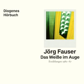 Das Weiße im Auge als Hörbuch