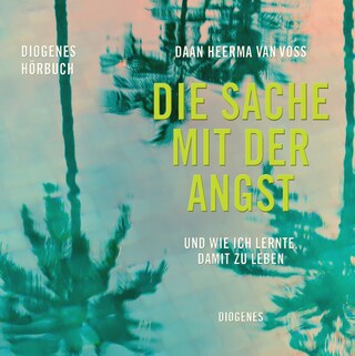 Die Sache mit der Angst als Hörbuch