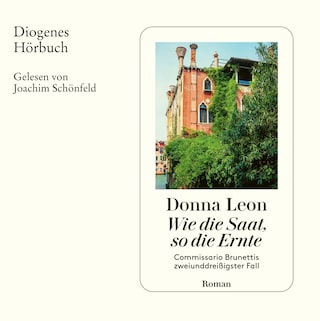 Wie die Saat, so die Ernte als Hörbuch