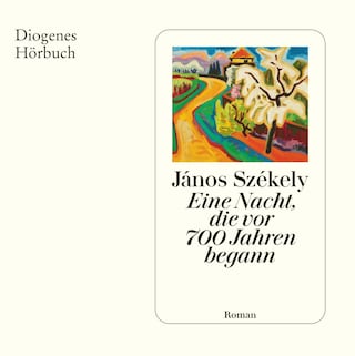 Eine Nacht, die vor 700 Jahren begann als Hörbuch