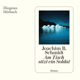 Am Tisch sitzt ein Soldat als Hörbuch