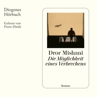 Die Möglichkeit eines Verbrechens als Hörbuch