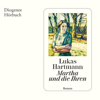Martha und die Ihren als Hörbuch