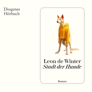 Stadt der Hunde als Hörbuch