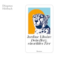 Dein Herz, ein wildes Tier