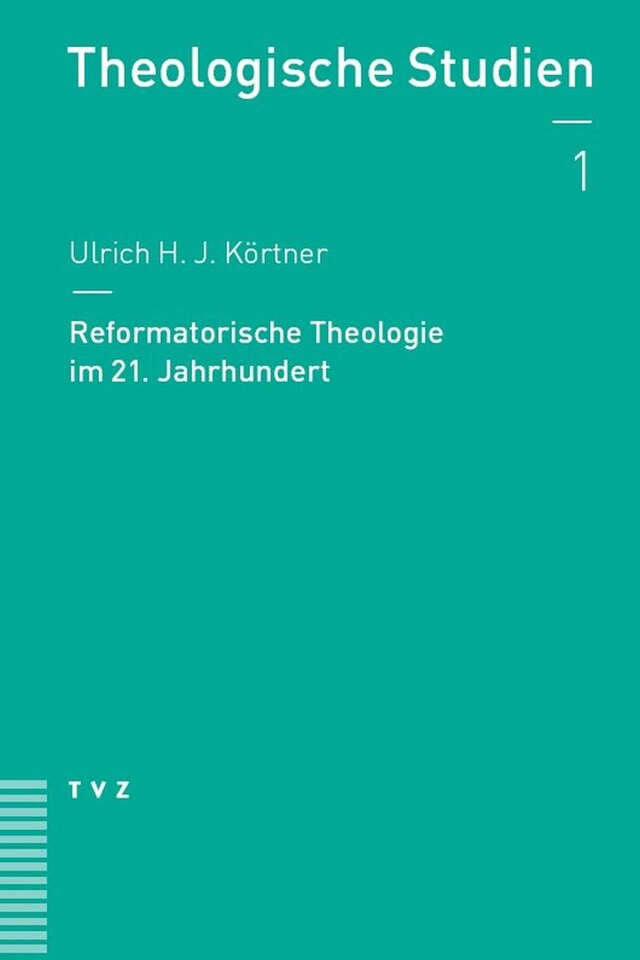 Portada de libro para Reformatorische Theologie im 21. Jahrhundert