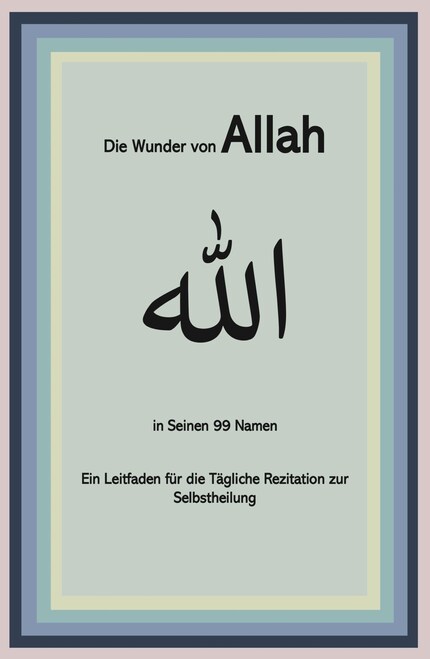 Die Wunder von Allah in Seinen 99 Namen bookCoverFor