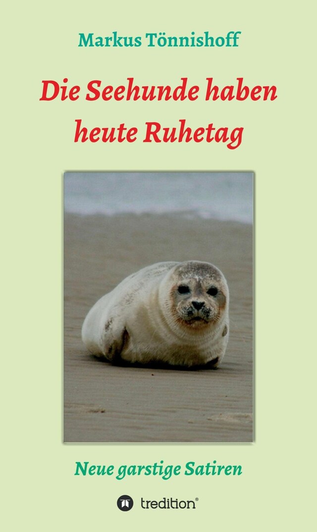 Okładka książki dla Die Seehunde haben heute Ruhetag